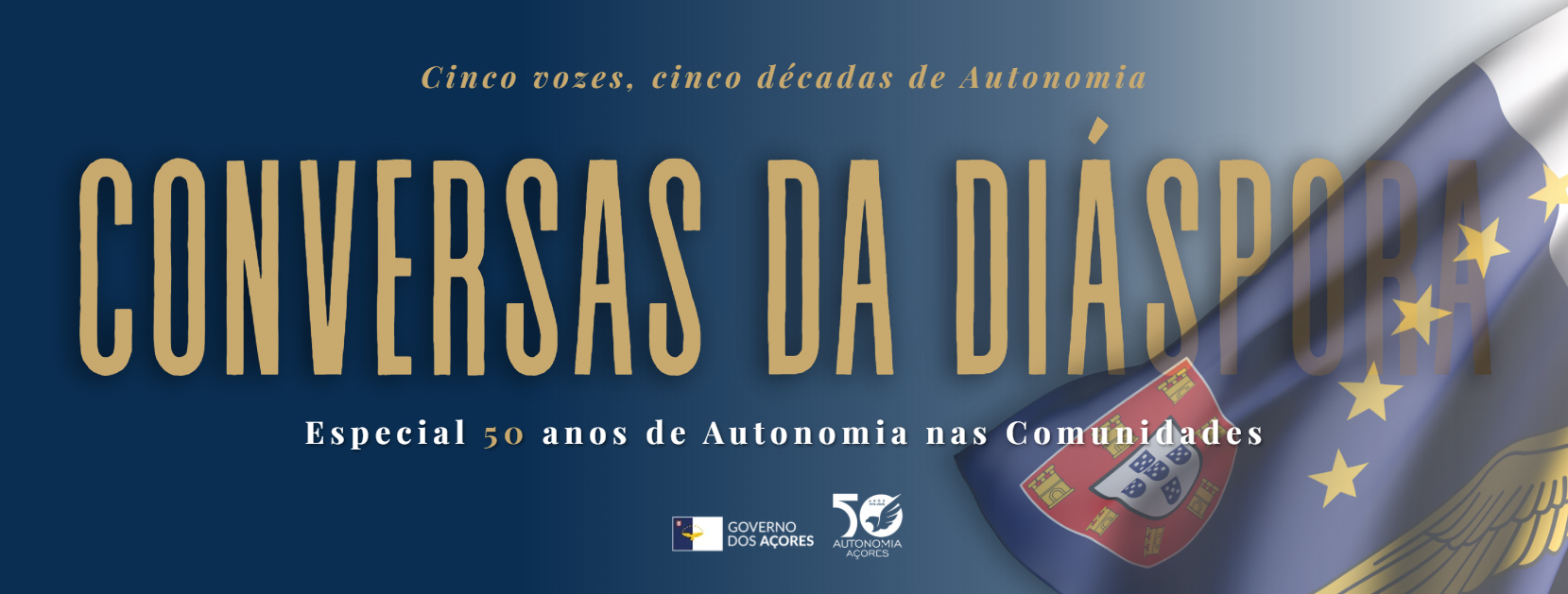 Conversas da Diáspora recordam meio século de relações entre os Açores e as Comunidade